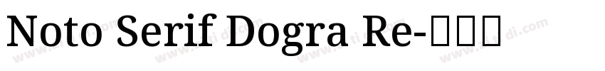 Noto Serif Dogra Re字体转换